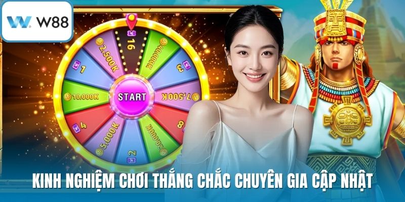 Kinh nghiệm chơi thắng chắc chuyên gia cập nhật