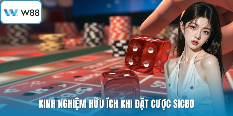Kinh nghiệm hữu ích khi đặt cược sicbo