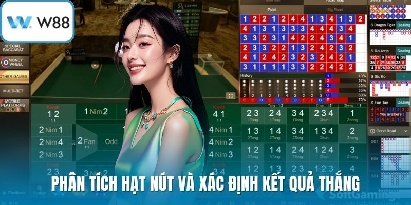 Phân tích hạt nút và xác định kết quả thắng