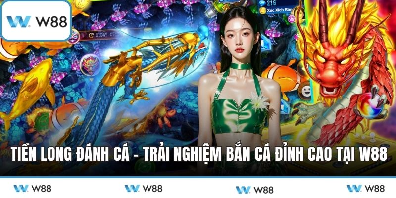 Tiền Long đánh cá